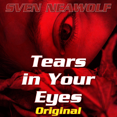 Tears in Your Eyes - Sadness Remains