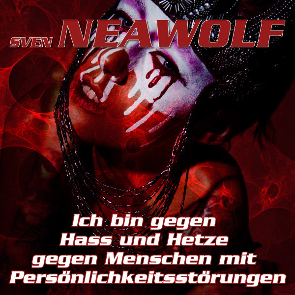 Ich bin gegen Hass und Hetze gegen Menschen mit Persönlichkeitsstörungen