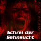 Schrei der Sehnsucht