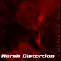 Harsh Distortion