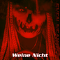 Weine Nicht